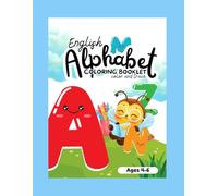 English Alphabet Coloring Booklet: Color and Trace (Ages 4-6)