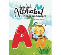 English Alphabet Coloring Booklet: Fun Color & Trace Activity Workbook for Kids Ages 3-6 | Learn Letters A-Z with Coloring, Tracing & Early Writing Practice