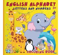 English alphabet. Letters and numbers.: Coloring book for 3+