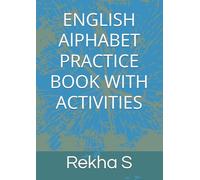 ENGLISH ALPHABET PRACTICE BOOK WITH ACTIVITIES| 3-6 YRS