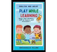 ENGLISH AND WOLOF-Baye and Boubou: Let's learn and discover!: VOLUME 1