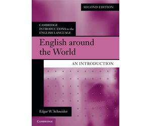 English around the World: An Introduction - Schneider Edgar W.