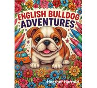 English Bulldog Adventures