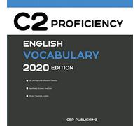English C2 Proficiency Vocabulary 2020 Edition [Engels Leren Boek]: Words that w
