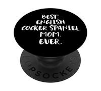 English Cocker Spaniels Best English Cocker Spaniel Mom Ever PopSockets PopGrip Adesivo