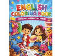 ENGLISH COLORING BOOK - CLOTHES & ACCESSORIES VOCABULARY