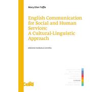English communication for social and human services: a cultural-linguistic approach [Lingua inglese]