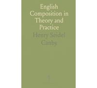 English Composition in Theory and Practice