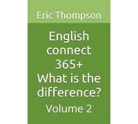 English connect 365+ What is the difference?: Volume 2