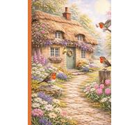 English Cottage Garden Journal - Spring Edition: 6 x 9 Inches | 120 Lined Pages: A Lined Notebook Inspired by Wildflowers, Robins & New Beginnings