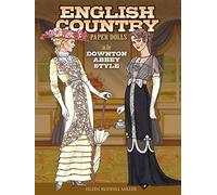 English Country Paper Dolls: In the Downton Abbey Style