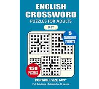 English Crossword Puzzle Book: 150 Puzzles, English Crossword for Adults, Perfect for Relaxation and Mental Stimulation, 5 Crossword Formats, Portable size 6x9 Inches.