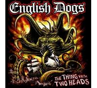 ENGLISH DOGS - Thing With Two Heads - CD - K72z
