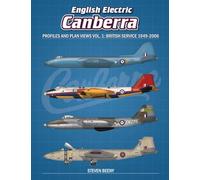 English Electric Canberra Profiles and Plan Views Vol. 1: British Service 1949-2006