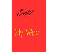 English.: English, my way. "Learn something new every day."