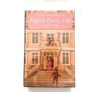 English Family Life, 1576-1716: An Anthology from Diaries: An Anthology of Diaries