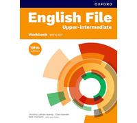 English file. B2. Workbook with key. Per le Scuole superiori: Print Student Workbook with key