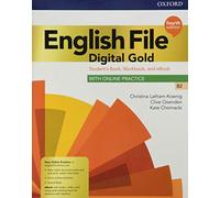 English file. Digital gold B2. Student's book. Woorkbook. Without key. Per le Scuole superiori. Con e-book. Con espansione online