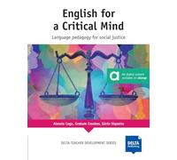 English for a Critical Mind: Language pedagogy for social justice. Book with photocopiable activities
