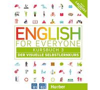 English for Everyone 3 - Kursbuch: Der visuelle Selbstlernkurs