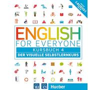 English for Everyone 4 - Kursbuch: Der visuelle Selbstlernkurs