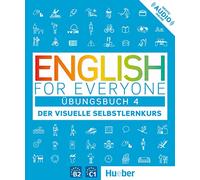 English for Everyone 4 - Übungsbuch: Der visuelle Selbstlernkurs