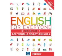 English for Everyone Kursbuch 1: Der visuelle Selbstlernkurs. English for Everyone 1