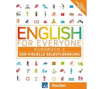 English for Everyone Kursbuch 2: Der visuelle Selbstlernkurs. English for Everyone 2