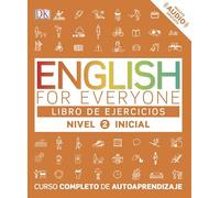English for Everyone - Libro de ejercicios (nivel 2 Inicial: Curso completo de autoaprendizaje