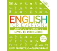 English for Everyone Nivel 3 Intermedio/ Intermediate Level 3: Edicion En Espanol