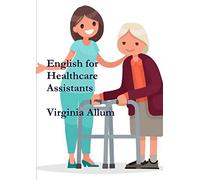 English for Healthcare Assistants