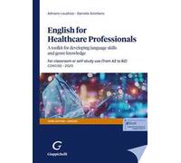 English for Healthcare Professionals. A toolkit for developing language skills and genre knowledge. For classroom or self-study use 2025