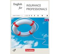 English for Insurance Professionals: B1-B2. Kursbuch mit CD