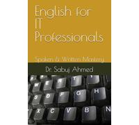 English for IT Professionals: Spoken & Written Mastery