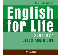 [(English for Life: Beginner: Class Audio CDs)] [Author: Tom Hutchinson] published on (February, 2007)