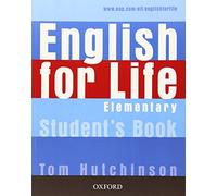 English for Life: Elementary: Student's Book: General English four-skills course for adults [Lingua inglese]