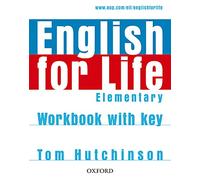 English for Life: Elementary: Workbook with Key: General English four-skills course for adults