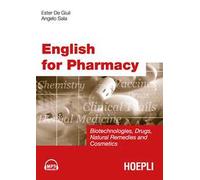 ENGLISH FOR PHARMACY - DE GIULI ESTER, SALA ANGELO - HOEPLI