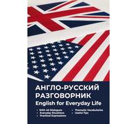English for Russian Speakers Book - Английский для русскоговорящих: Practical English: English for Everyday Life with 20 Topics, 40 Dialogues, ... Practical Language for Everyday Communication