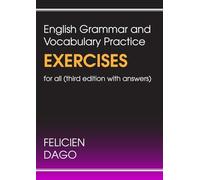 English Grammar and Vocabulary Practice Exercises For All: Third Edition with Answers