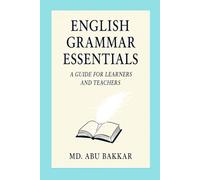 English Grammar Essentials: A Guide for Learners and Teachers