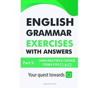 English Grammar Exercises with answers Part 5: Your quest towards C2