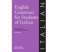 English Grammar for Students of Italian: The Study Guide for Those Learning