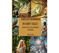 English Grammar in Fairy Tales: Nouns, Adjectives, Pronouns, and More!