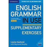 English Grammar in Use Supplementary Exercises. Book with answers. Fifth Edition: Fifth Edition. Book with answers