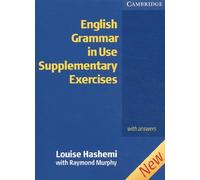 English grammar in use. Supplementary exercises with answers. Per le Scuole superiori