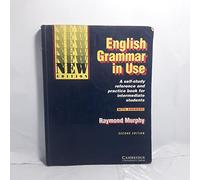 English grammar in use. With answers. Per le Scuole superiori: Reference and Practice for Intermediate Students