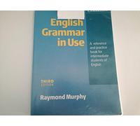 English grammar in use. Without answers. Per le Scuole superiori: A Reference and Practice Book for Intermediate Students of English