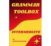 English Grammar Toolbox: The Ultimate Intermediate Level Grammar Guide for Fluent Communication"