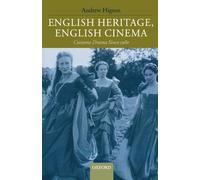 English Heritage, English Cinema: Costume Drama Since 1980